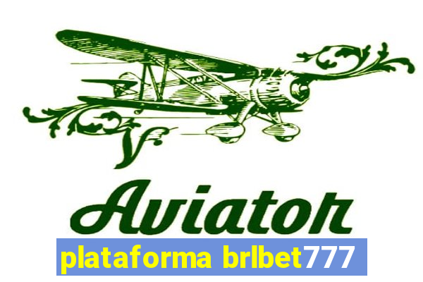 plataforma brlbet777